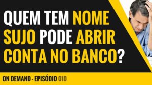 Abri conta com nome sujo