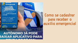 Como se cadastrar para receber o auxílio emergencial