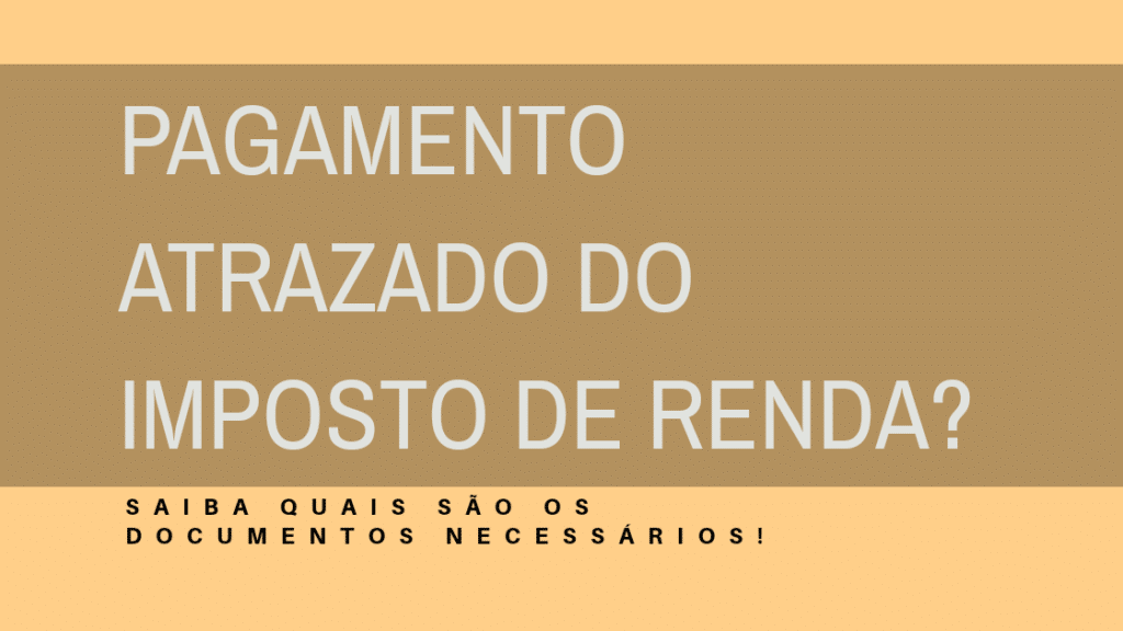 Pagamento atrasado do imposto de renda