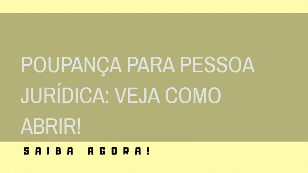 Poupança para pessoa jurídica