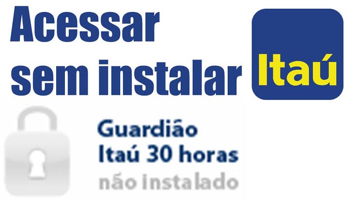 Como usar o Itaú sem o guardião 